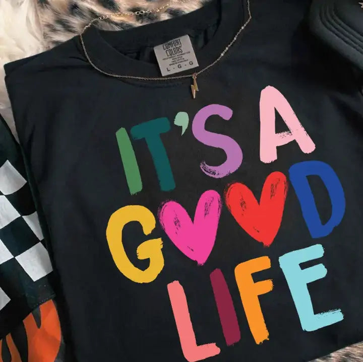 It's A Good Day Graphic Tee