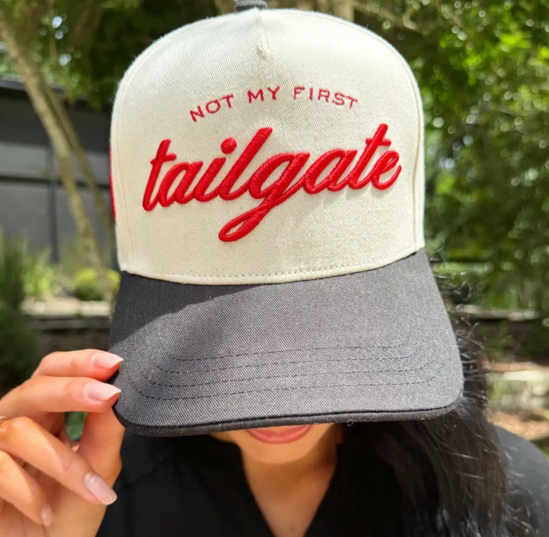 The Not My First Tailgate Hat