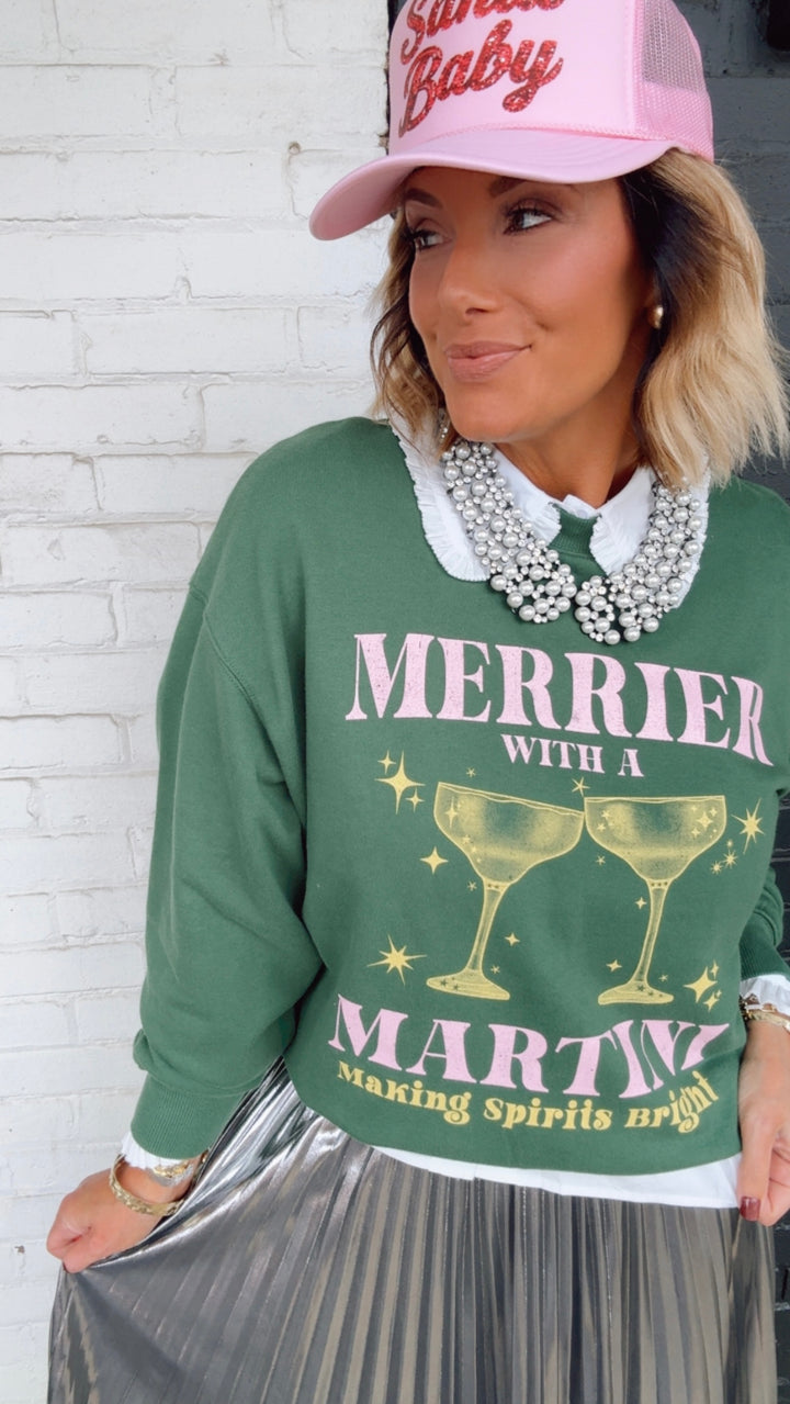 Merrier With A Martini Sweatshirt