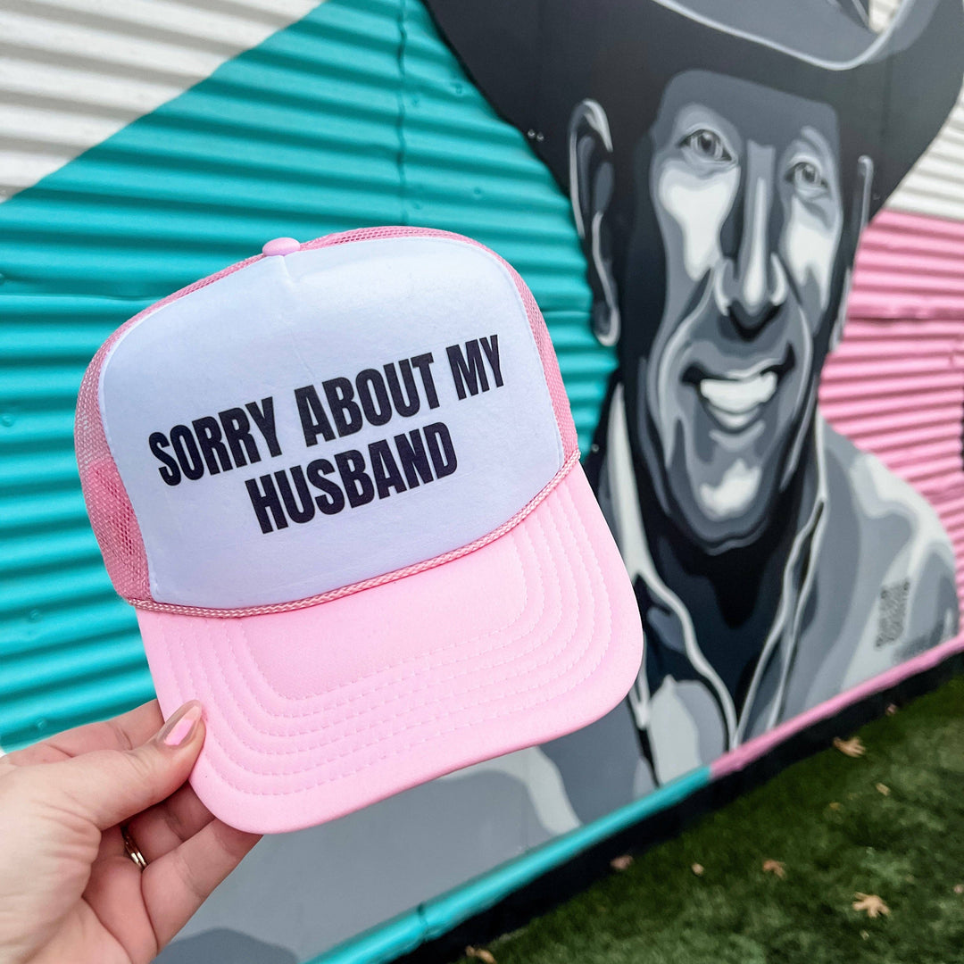 Sorry About My Husband Trucker Cap
